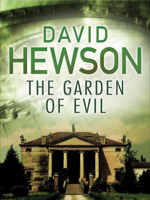 Title details for The Garden of Evil by David Hewson - Wait list